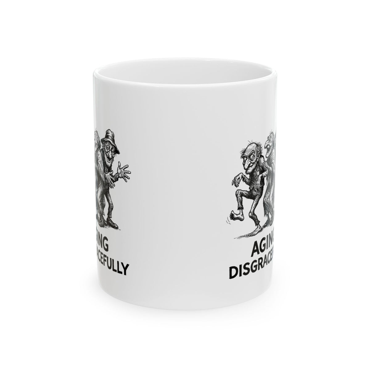Aging Disgracefully Ceramic Mug – 11 oz