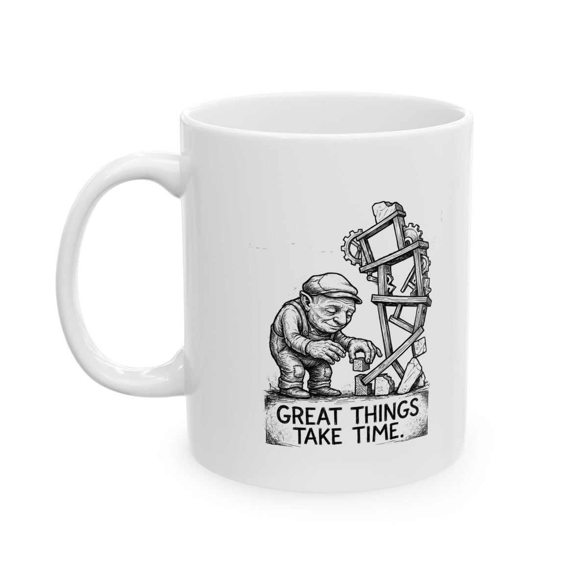 Great Things Take Time Ceramic Mug – 11 oz