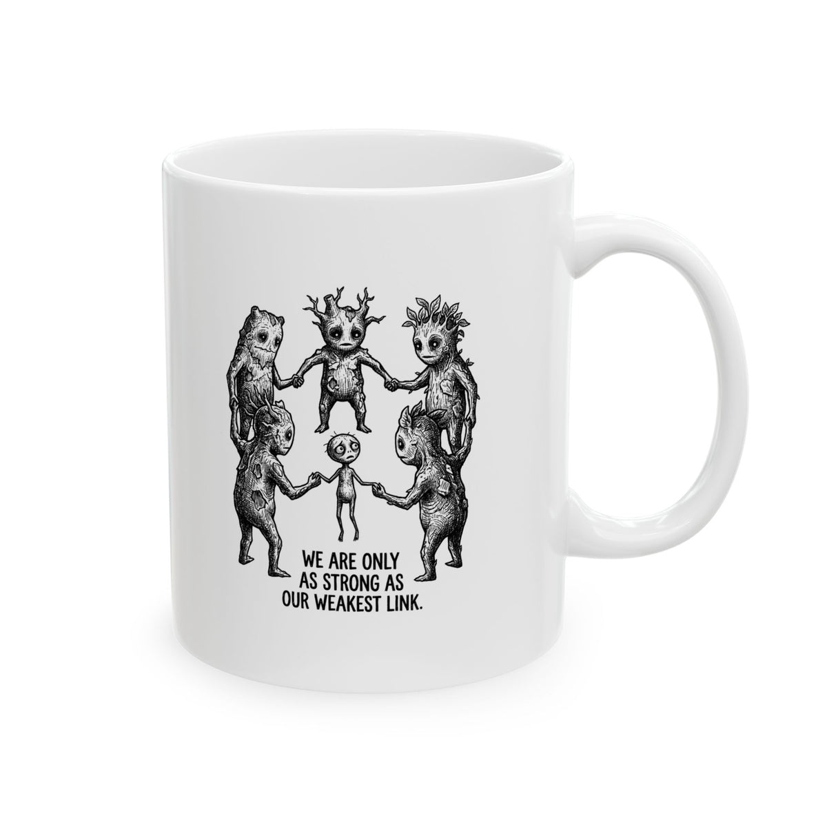 Weakest Link Team & Teamwork Quote Ceramic Mug – 11 oz