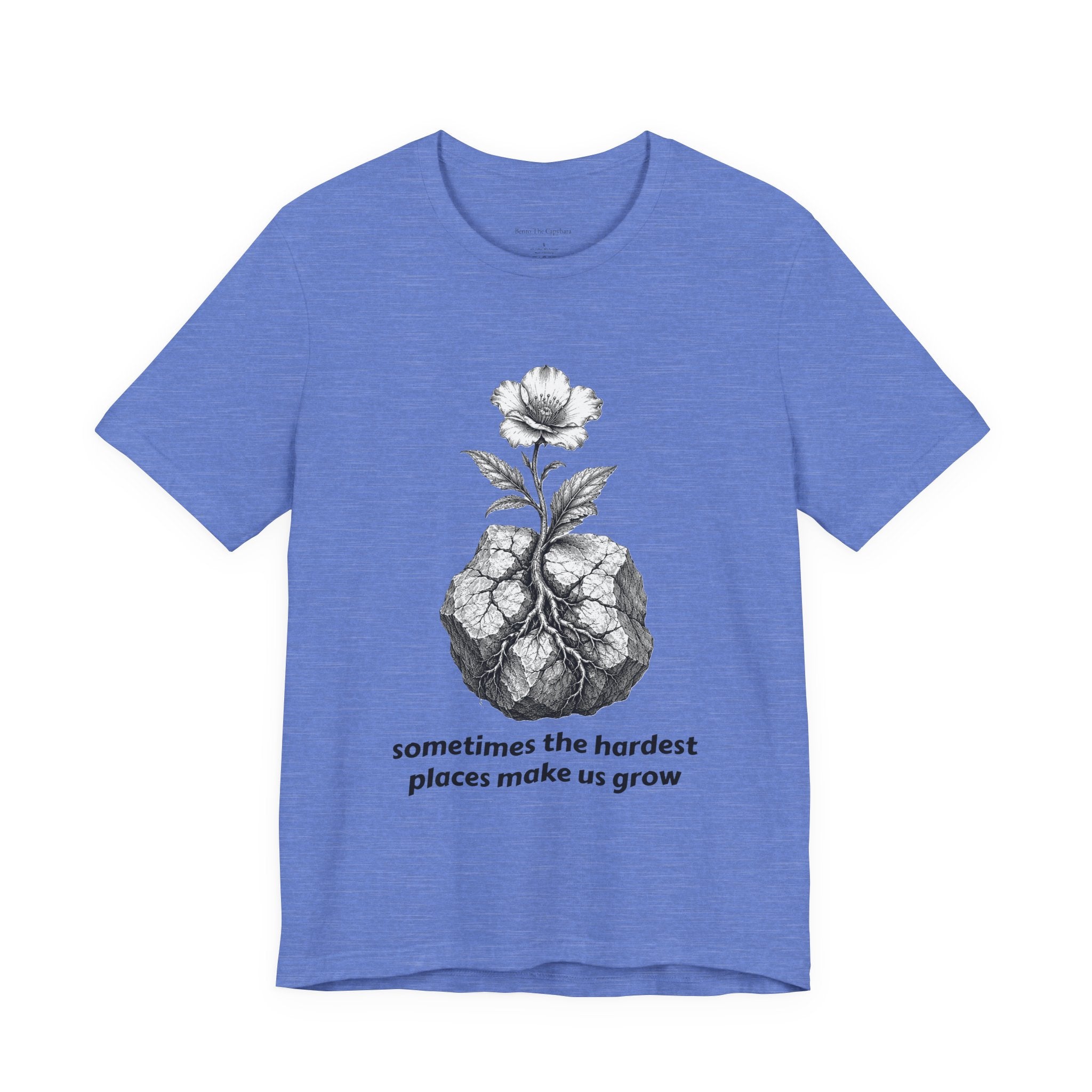 The Hardest Places Make Us Grow Women's T Shirt