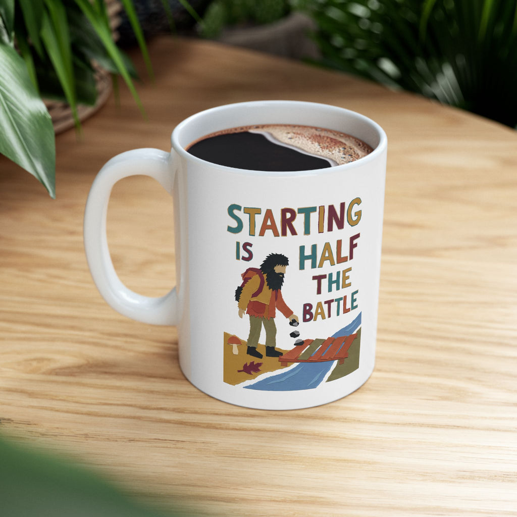 Starting Is Half the Battle Ceramic Mug – 11 oz