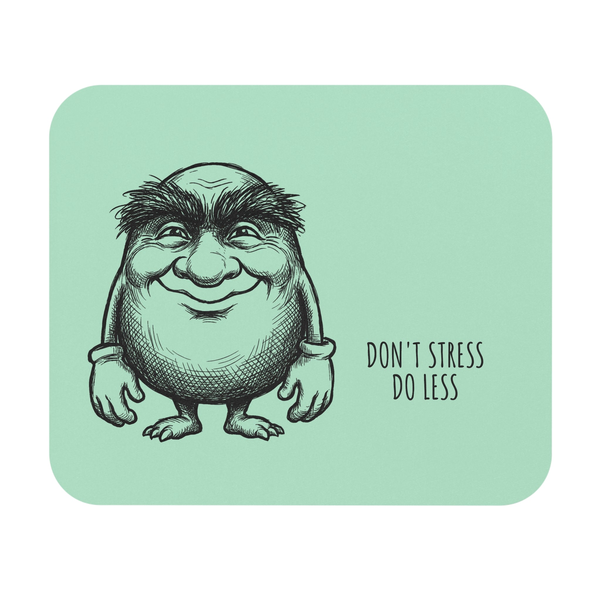 The Unbothered One Mouse Pad