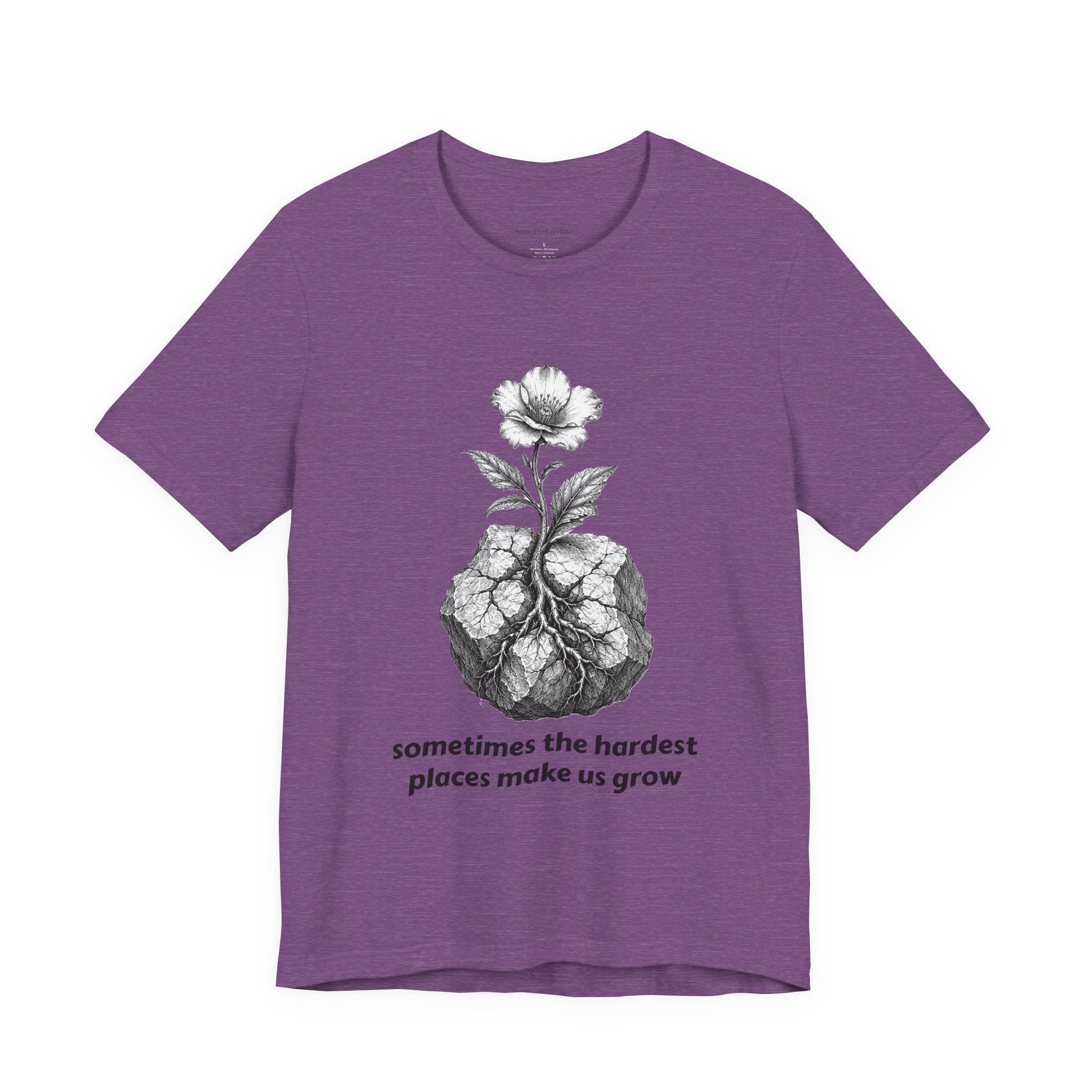 The Hardest Places Make Us Grow Women's T Shirt