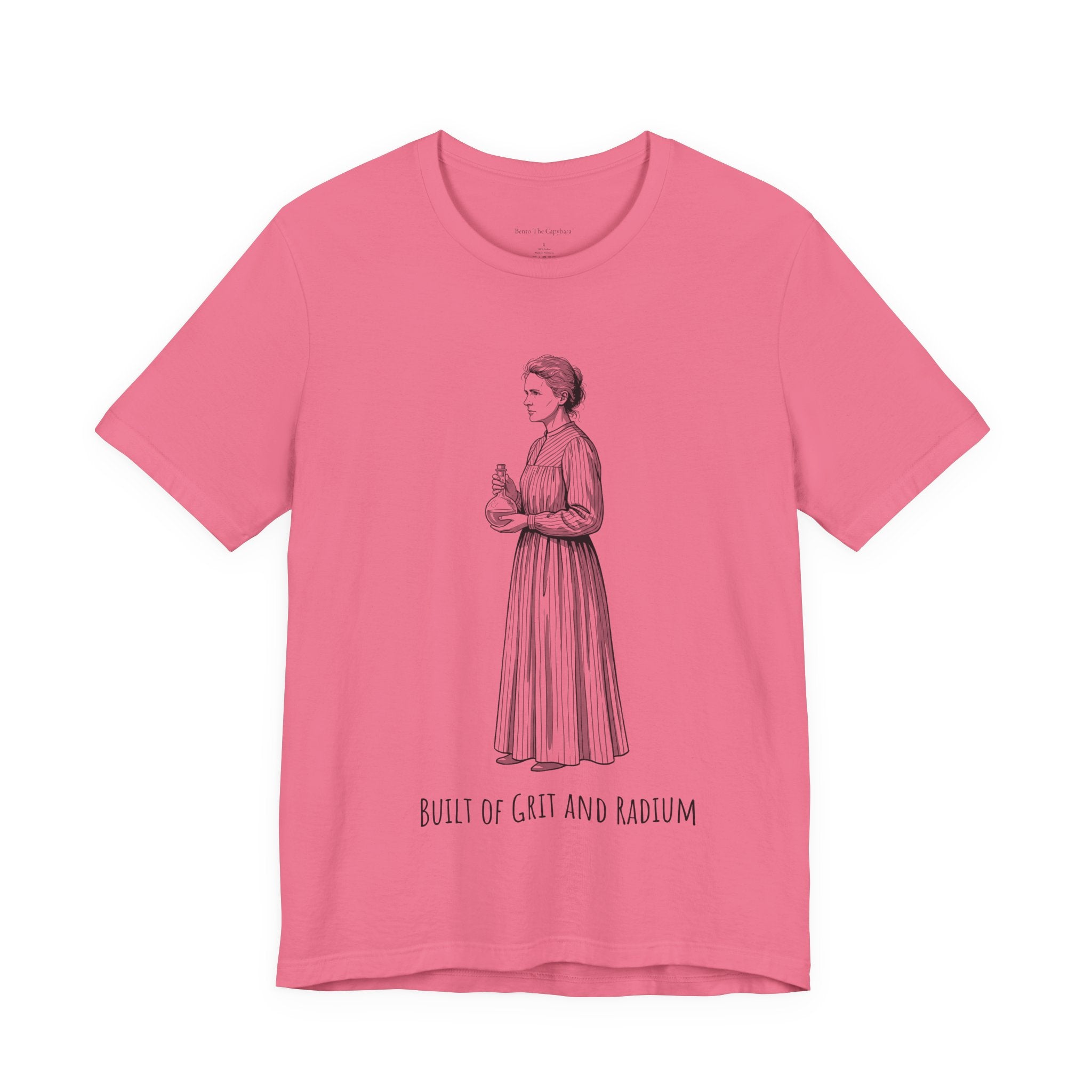 Marie Curie Built of Grit and Radium Women's T-Shirt - Round Neck