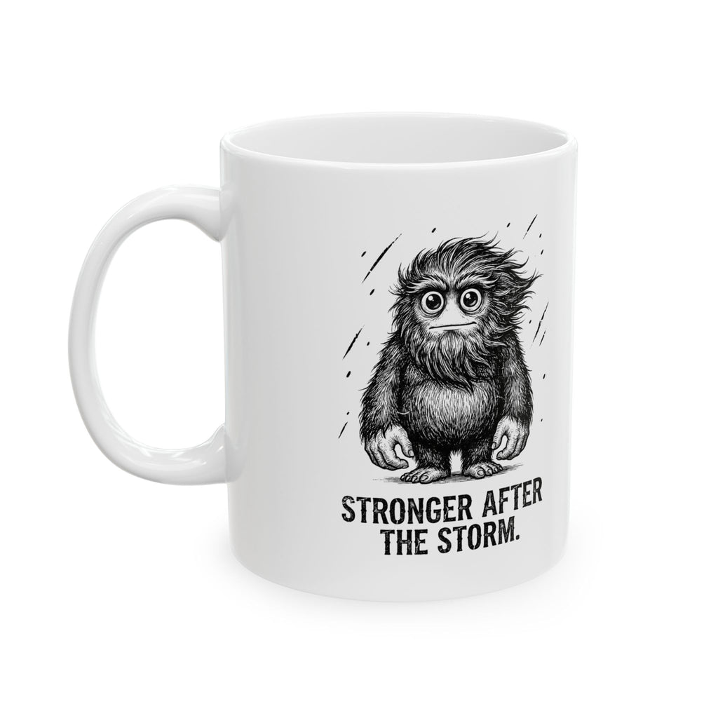 Stronger After the Storm Ceramic Mug – 11 oz