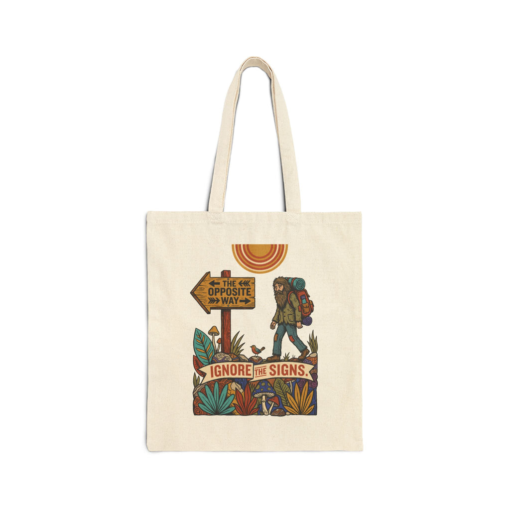 Ignore The Signs Cotton Canvas Tote Bag