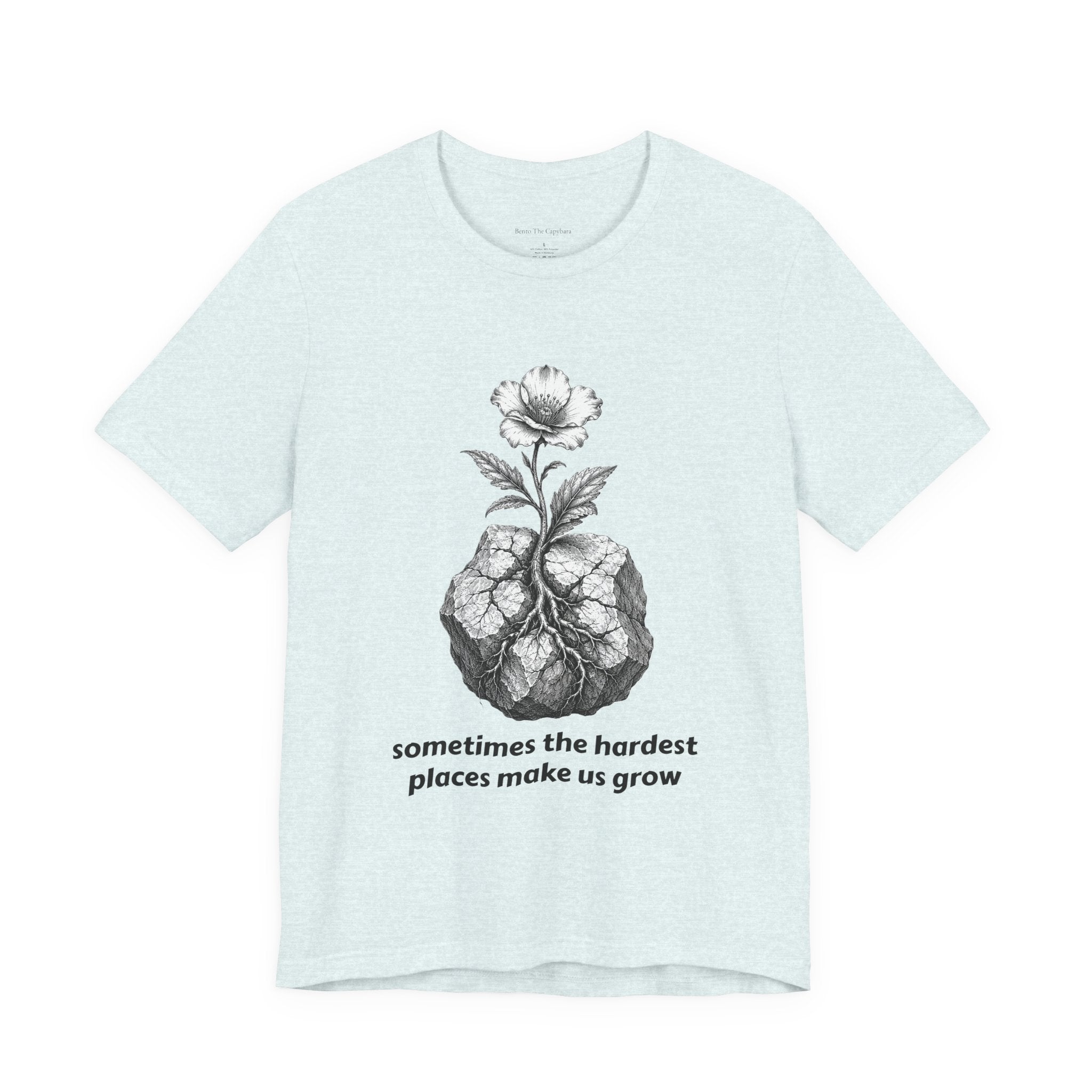 Men's Tee - The Hardest Places Make Us Grow