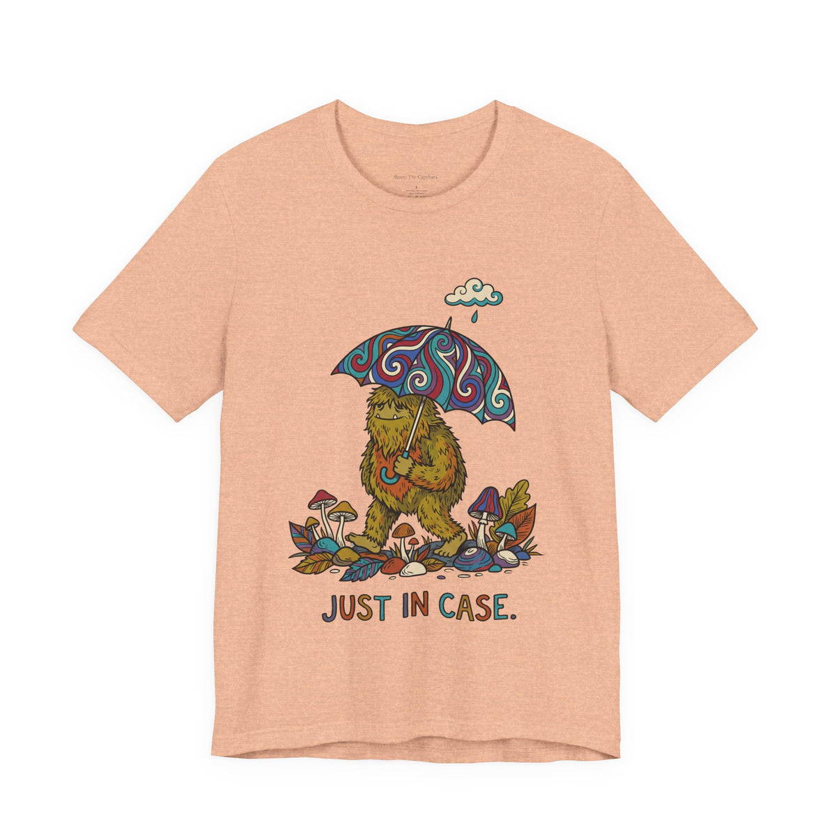 Just in Case UNISEX Round Neck T-Shirt