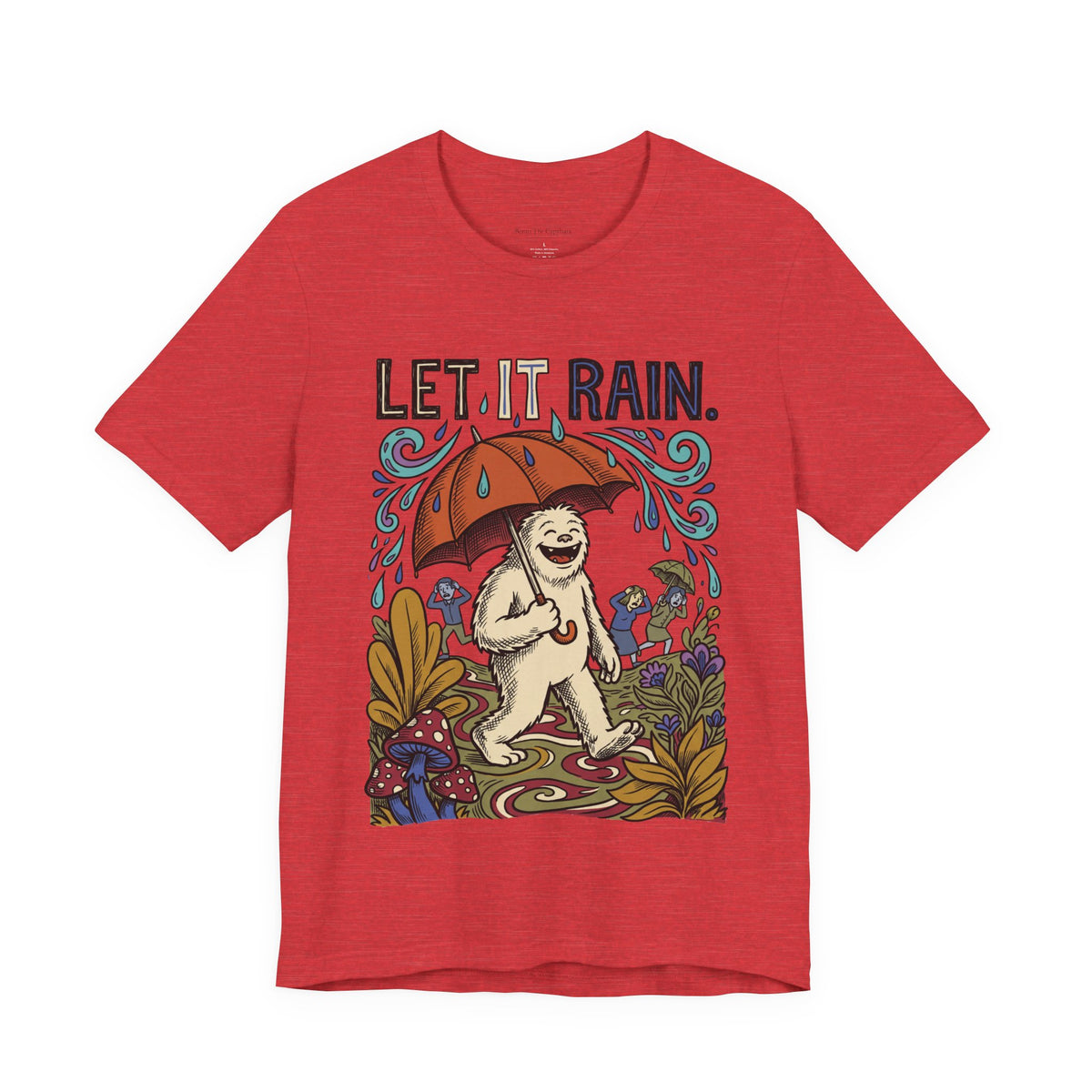 Let It Rain UNISEX Round Neck T-Shirt