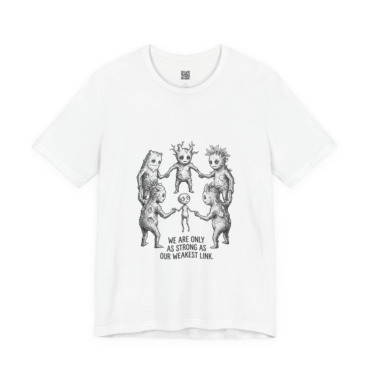 Weakest Link Teamwork Quote Round Neck T-Shirt
