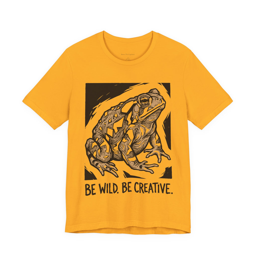 Be Wild Be Creative UNISEX Tee