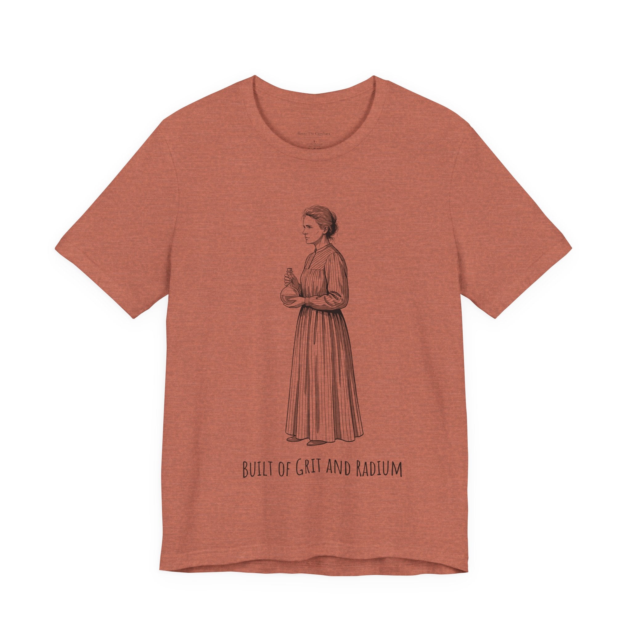 Marie Curie Built of Grit and Radium Women's T-Shirt - Round Neck