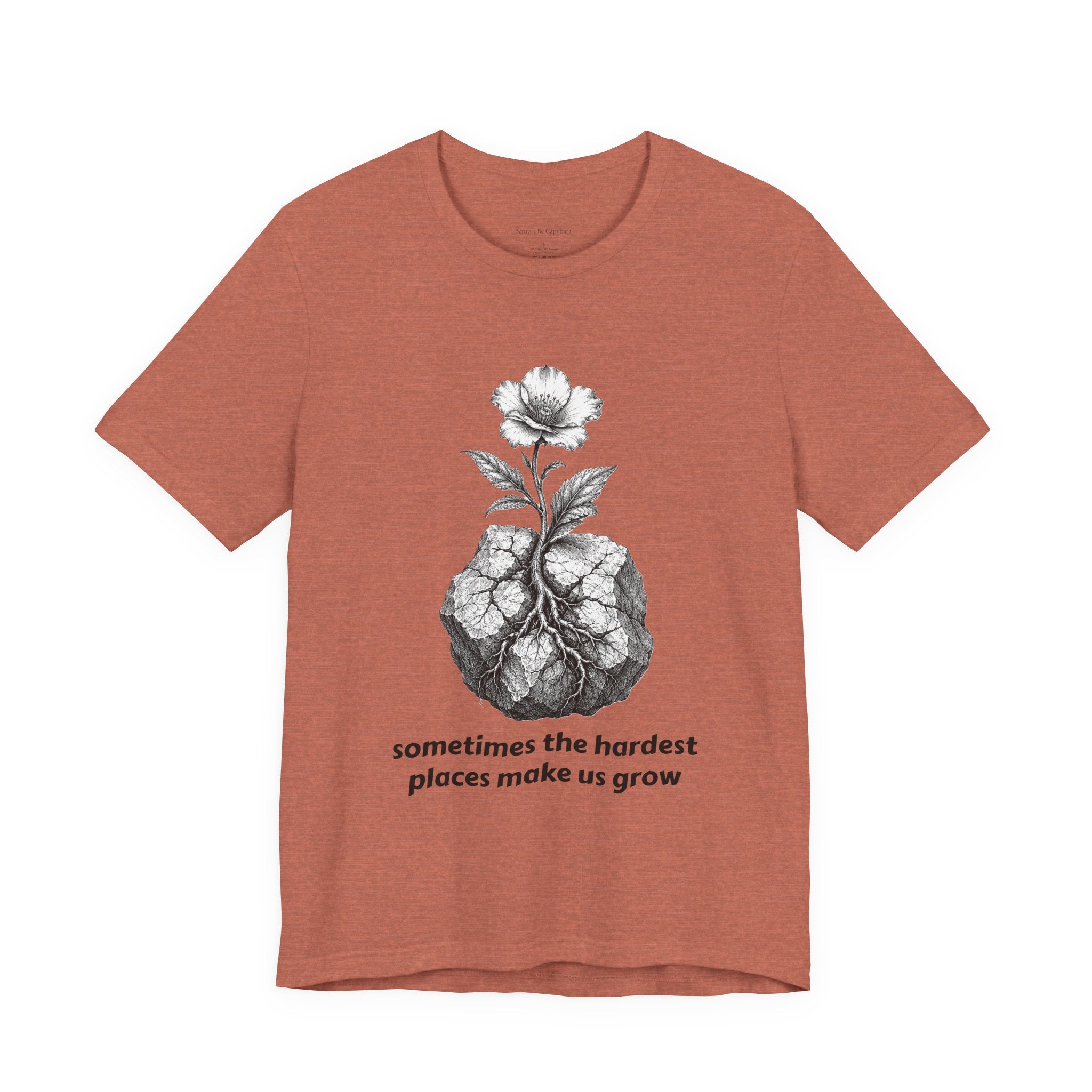 Men's Tee - The Hardest Places Make Us Grow