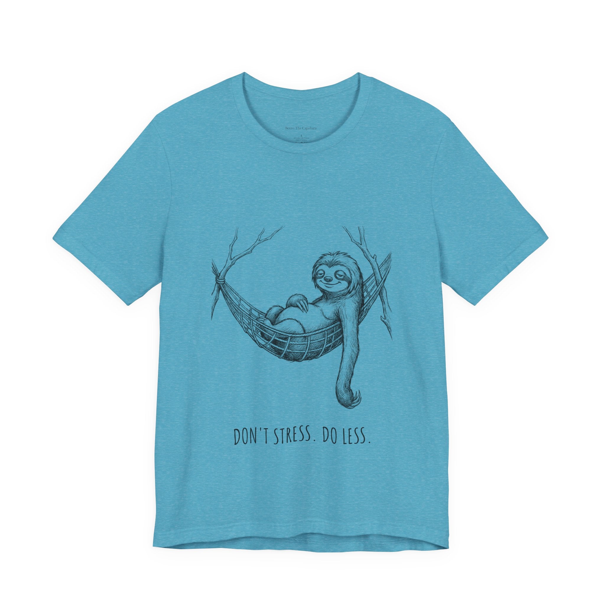 Don't Stress. Do Less. Unisex T-Shirt