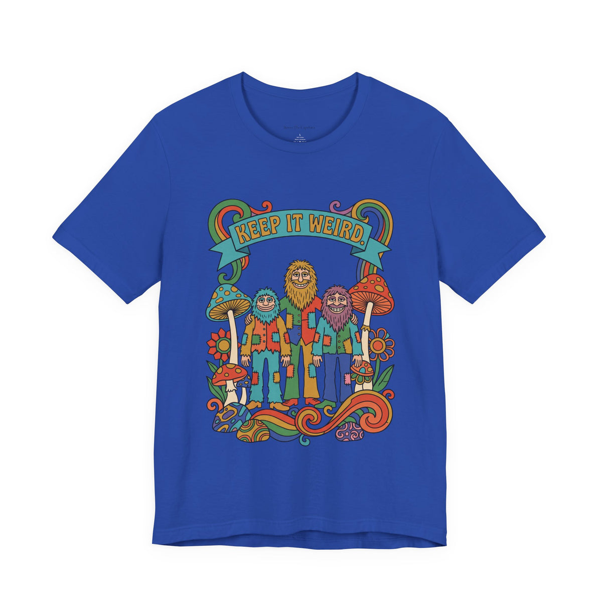 Keep It Weird UNISEX Round Neck T-Shirt