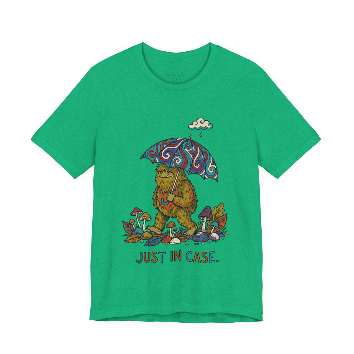 Just in Case UNISEX Round Neck T-Shirt