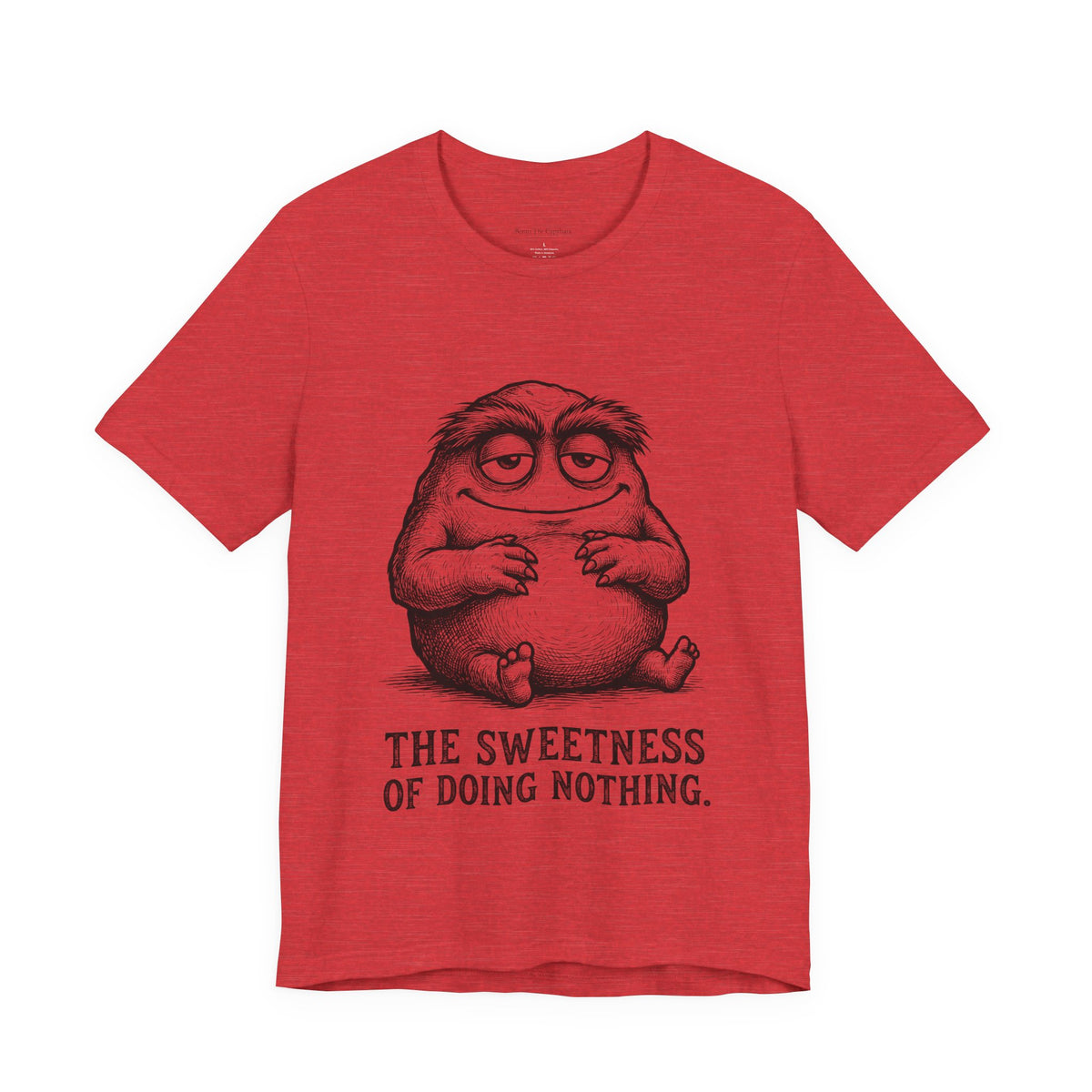 The Art of Doing Nothing Round Neck T-Shirt