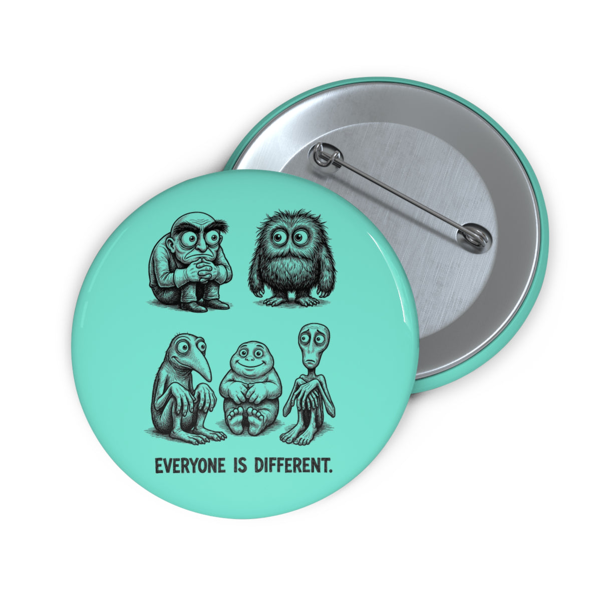 No Two Alike Turquoise 2.25" Pin Button
