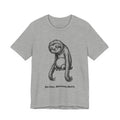 Less is More - UNISEX T Shirt