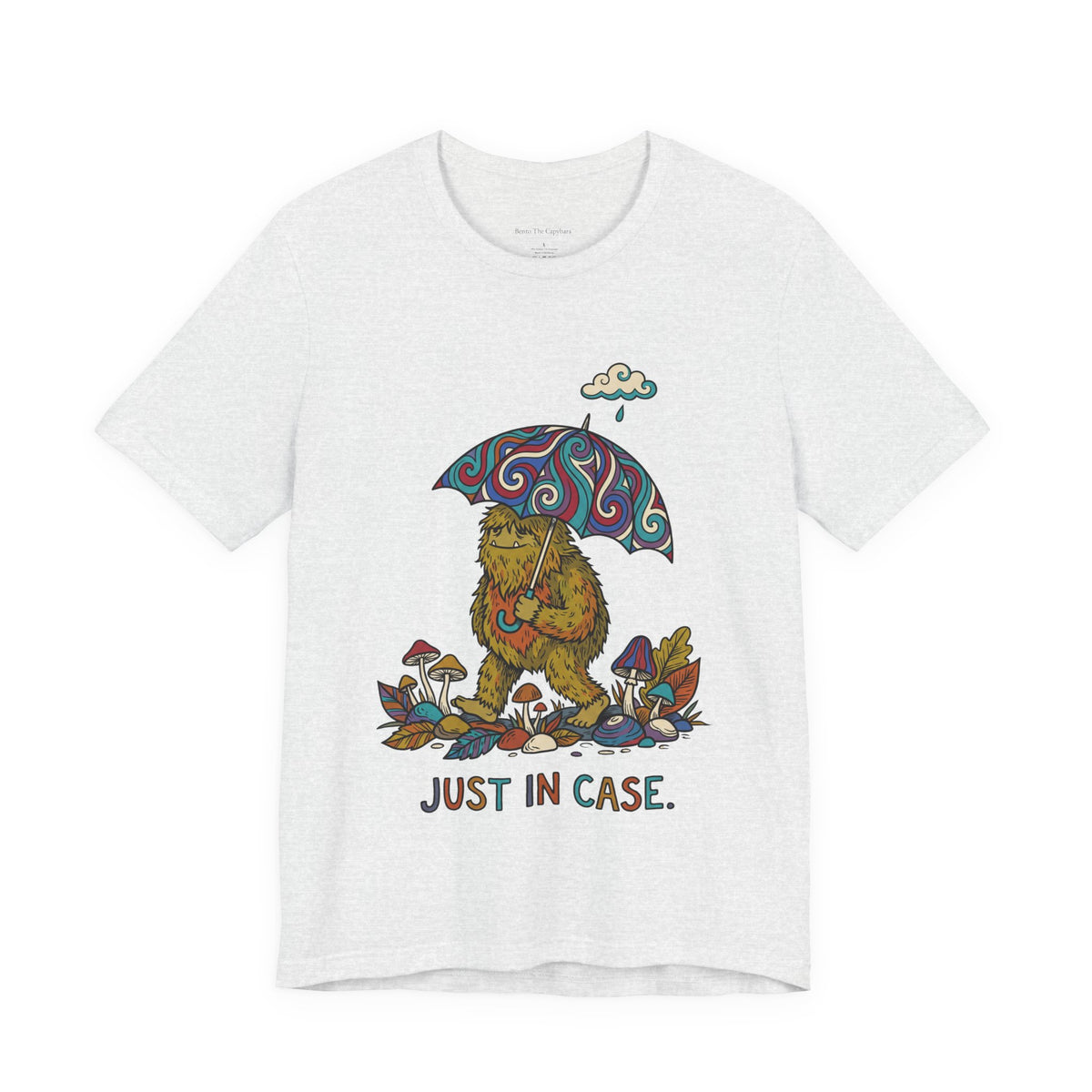 Just in Case UNISEX Round Neck T-Shirt
