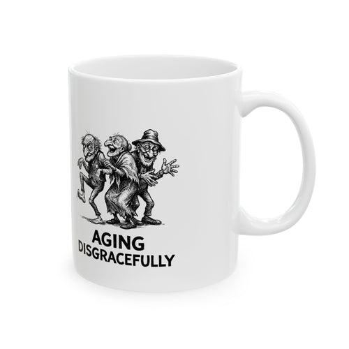 Aging Disgracefully Ceramic Mug – 11 oz