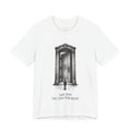 Some Doors Open From Within Unisex T-Shirt