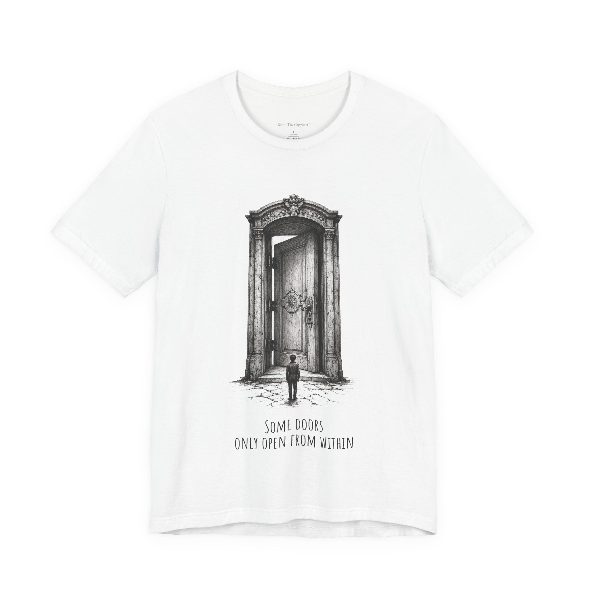 Some Doors Open From Within Unisex T-Shirt