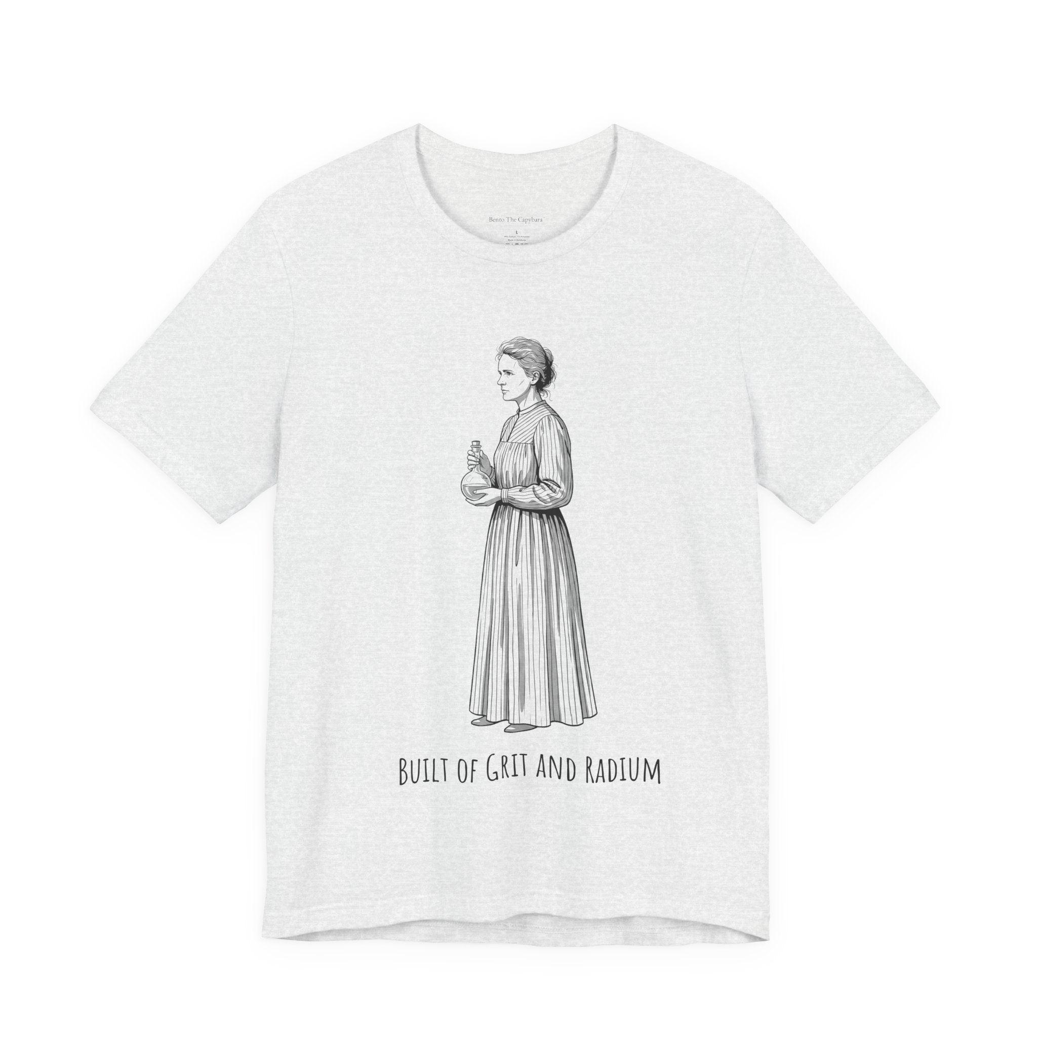 Marie Curie Built of Grit and Radium Women's T-Shirt - Round Neck