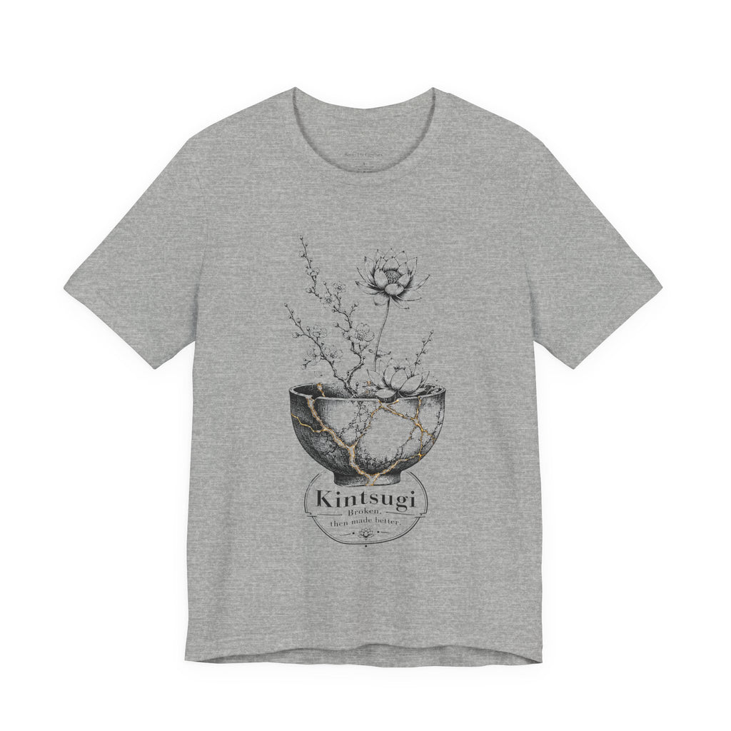 Kintsugi - Broken Then Made Better UNISEX T Shirt