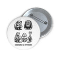 No Two Alike White 2.25" Pin Button