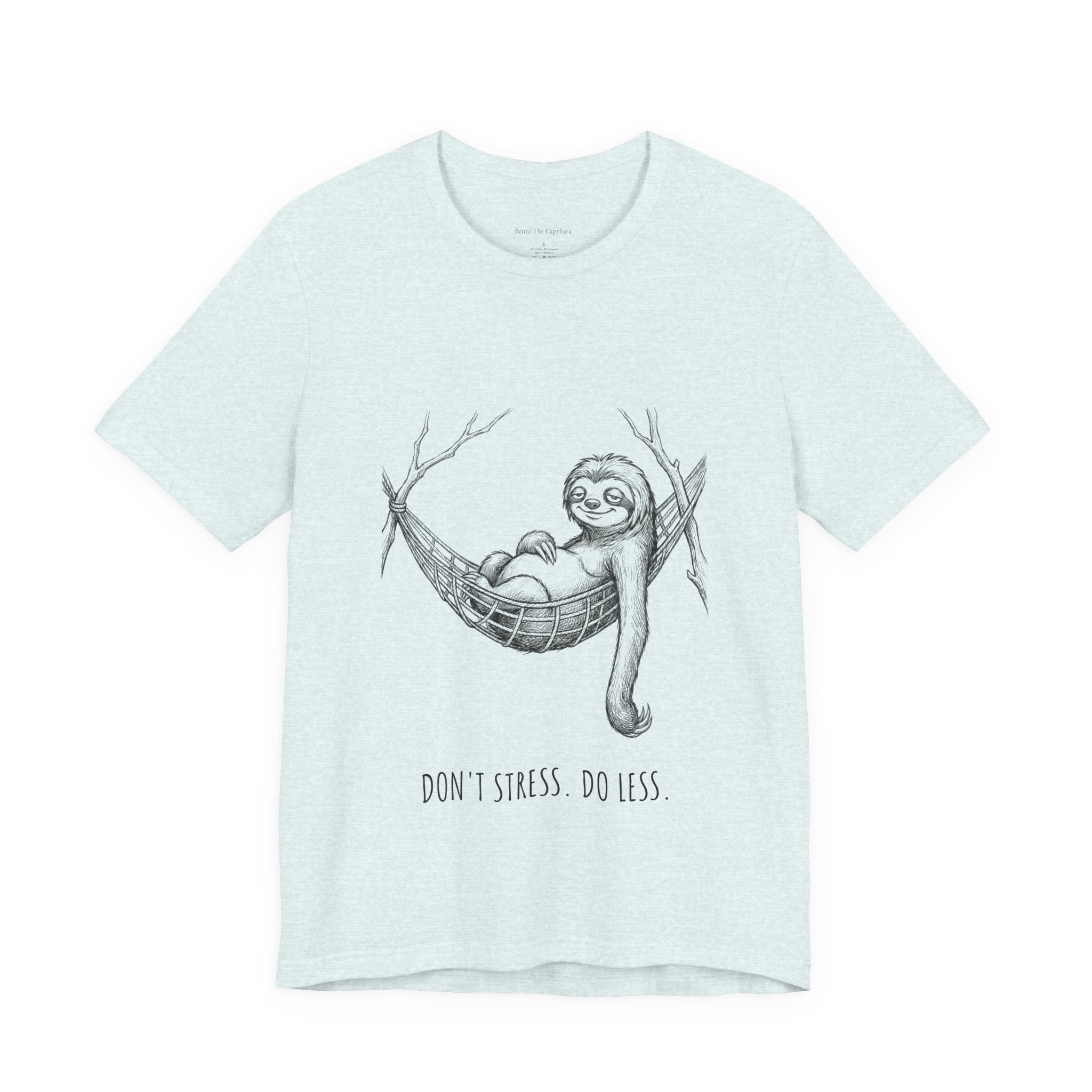 Don't Stress. Do Less. Unisex T-Shirt