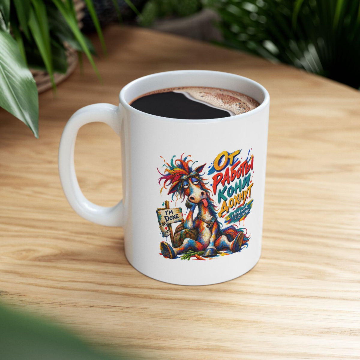 I'm Done Ceramic Mug – 11 oz