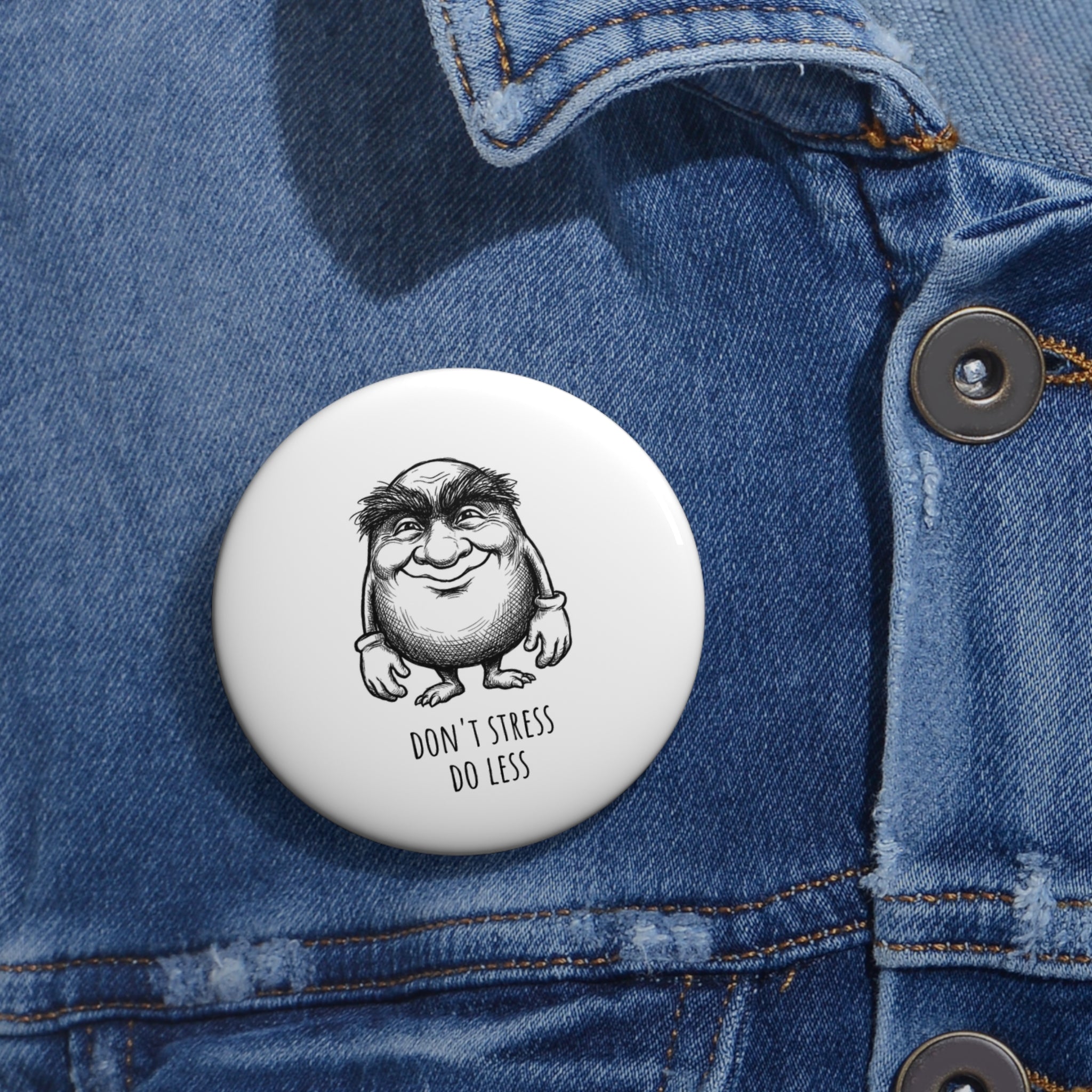 The Unbothered One Pin Button