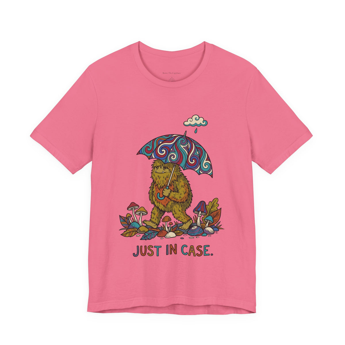 Just in Case UNISEX Round Neck T-Shirt
