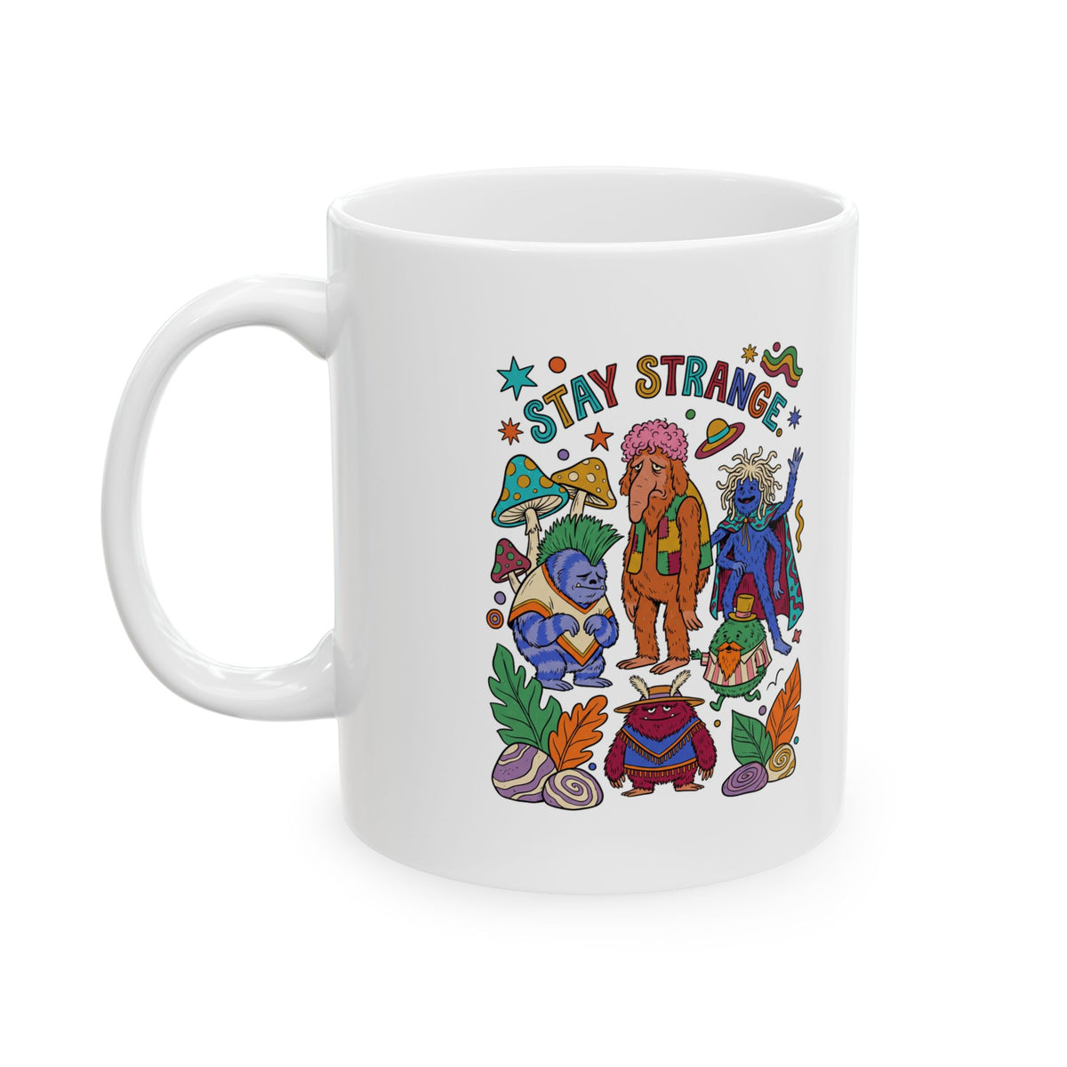Stay Strange Colorful Character Ceramic Mug – 11 oz