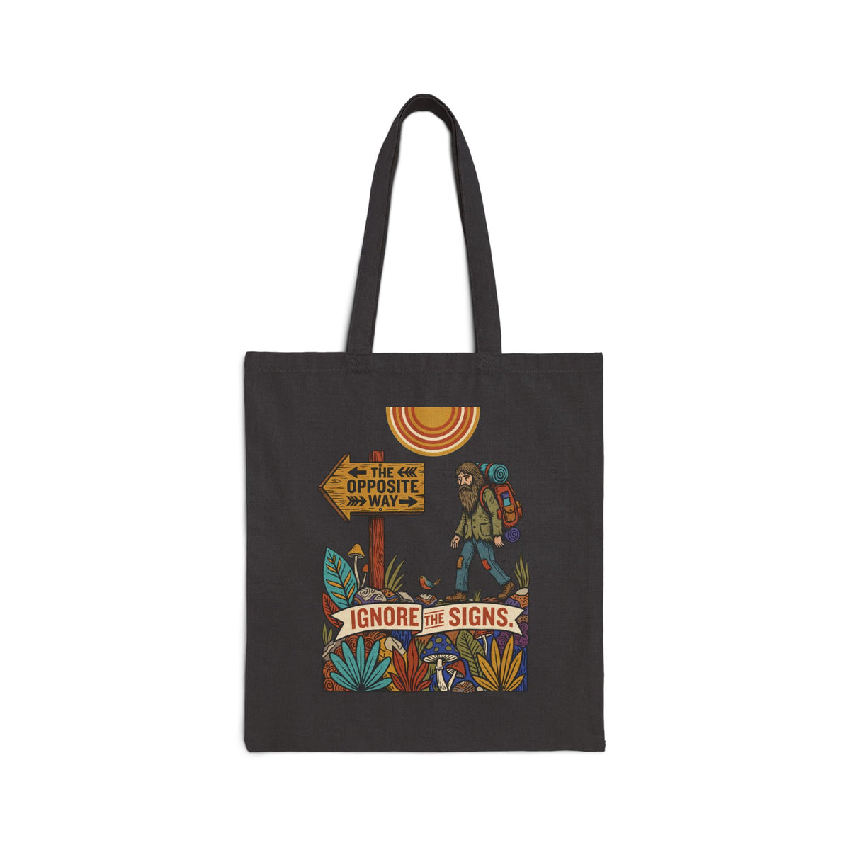 Ignore The Signs Cotton Canvas Tote Bag