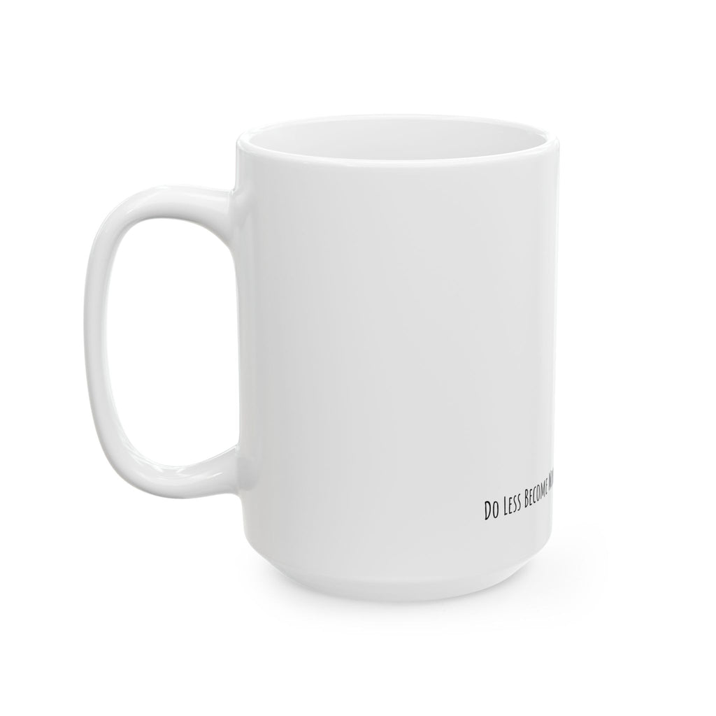 Do Less, Become More Sloth Ceramic Mug