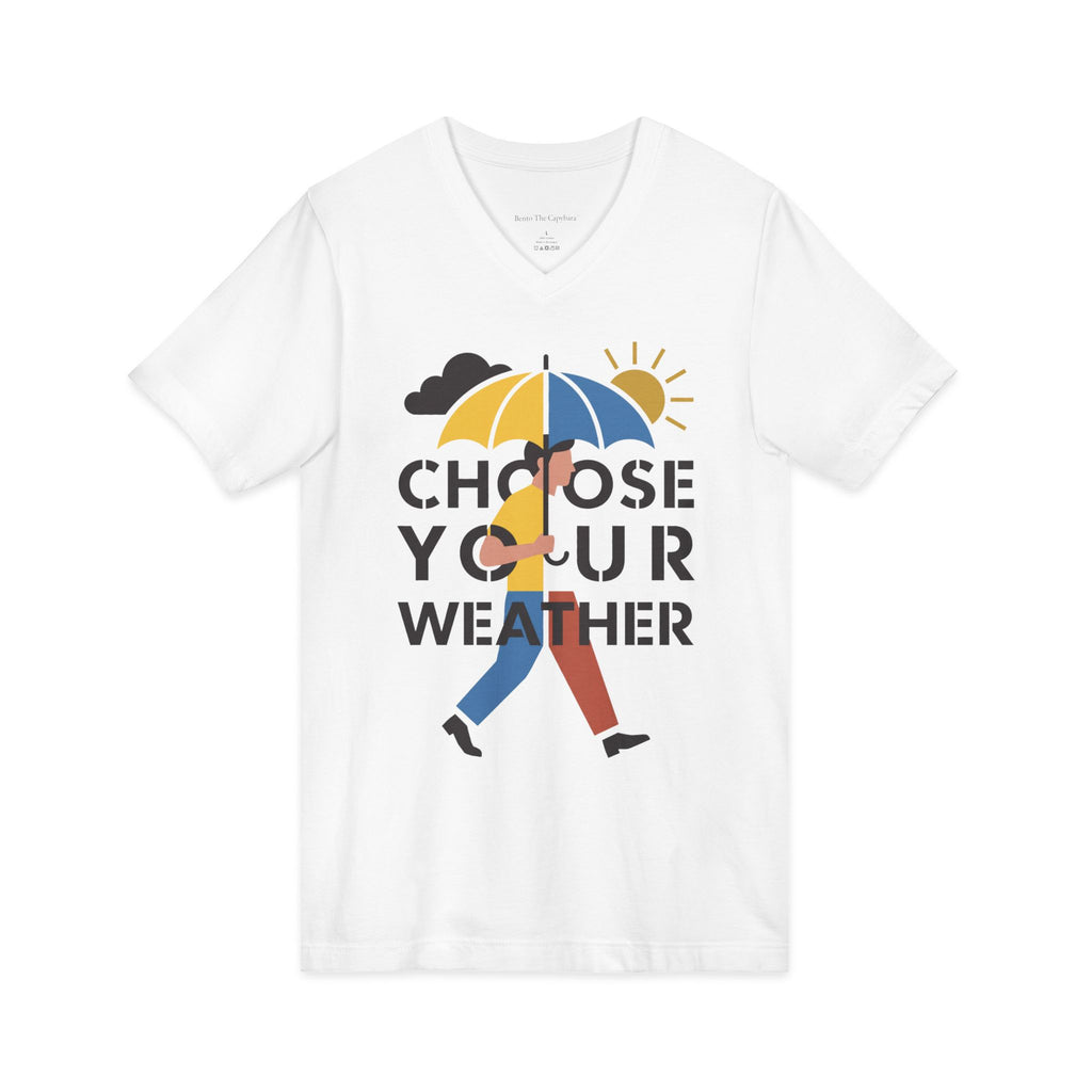 Choose Your Weather — SOMNIA Unisex V-Neck T-Shirt