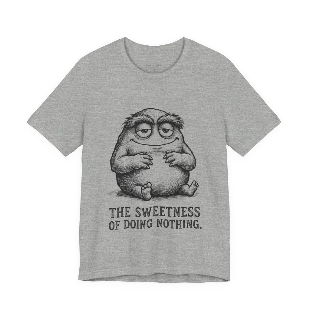The Art of Doing Nothing Round Neck T-Shirt