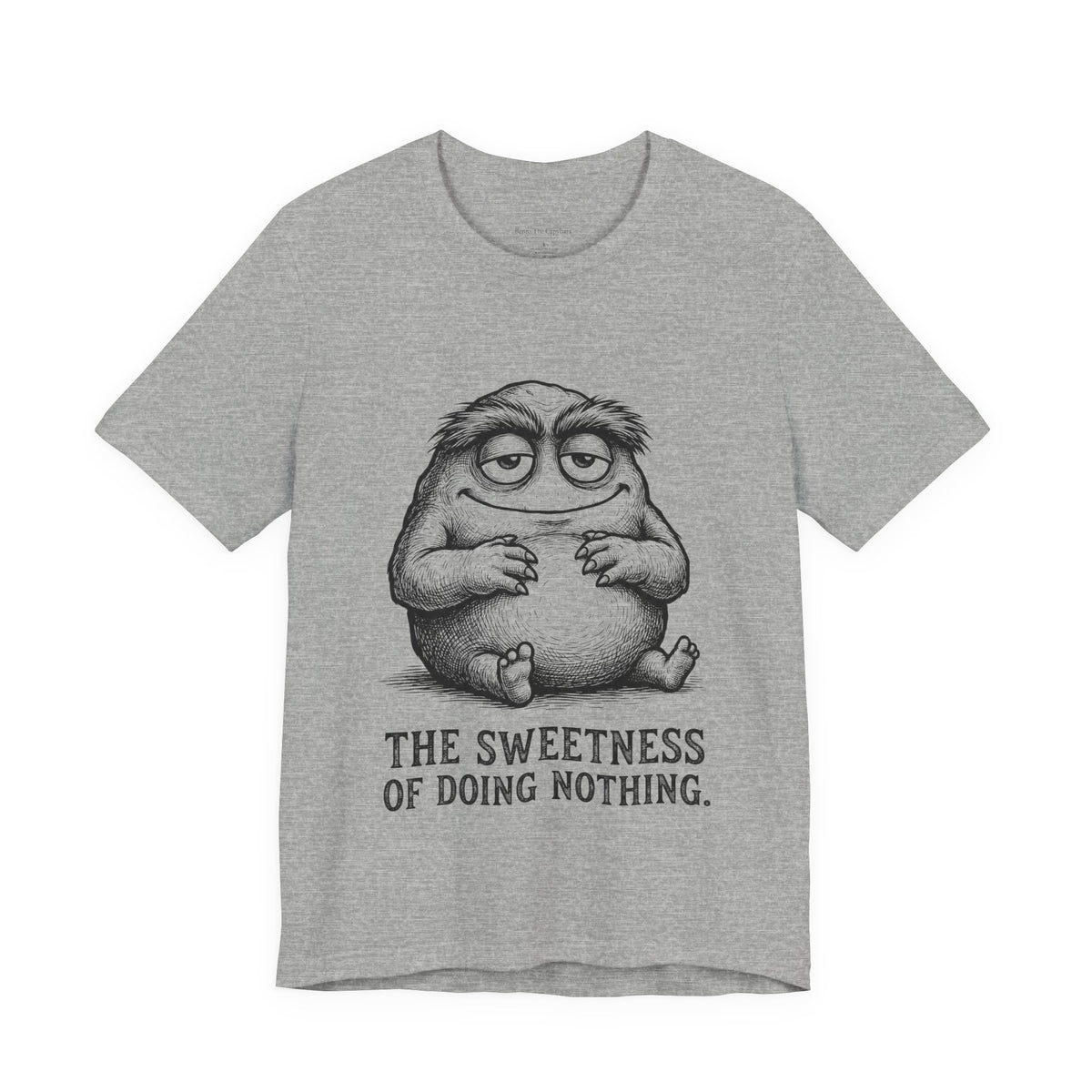 The Art of Doing Nothing Round Neck T-Shirt