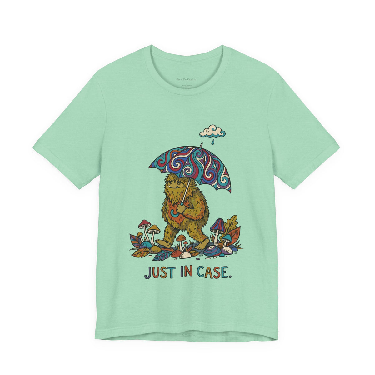 Just in Case UNISEX Round Neck T-Shirt