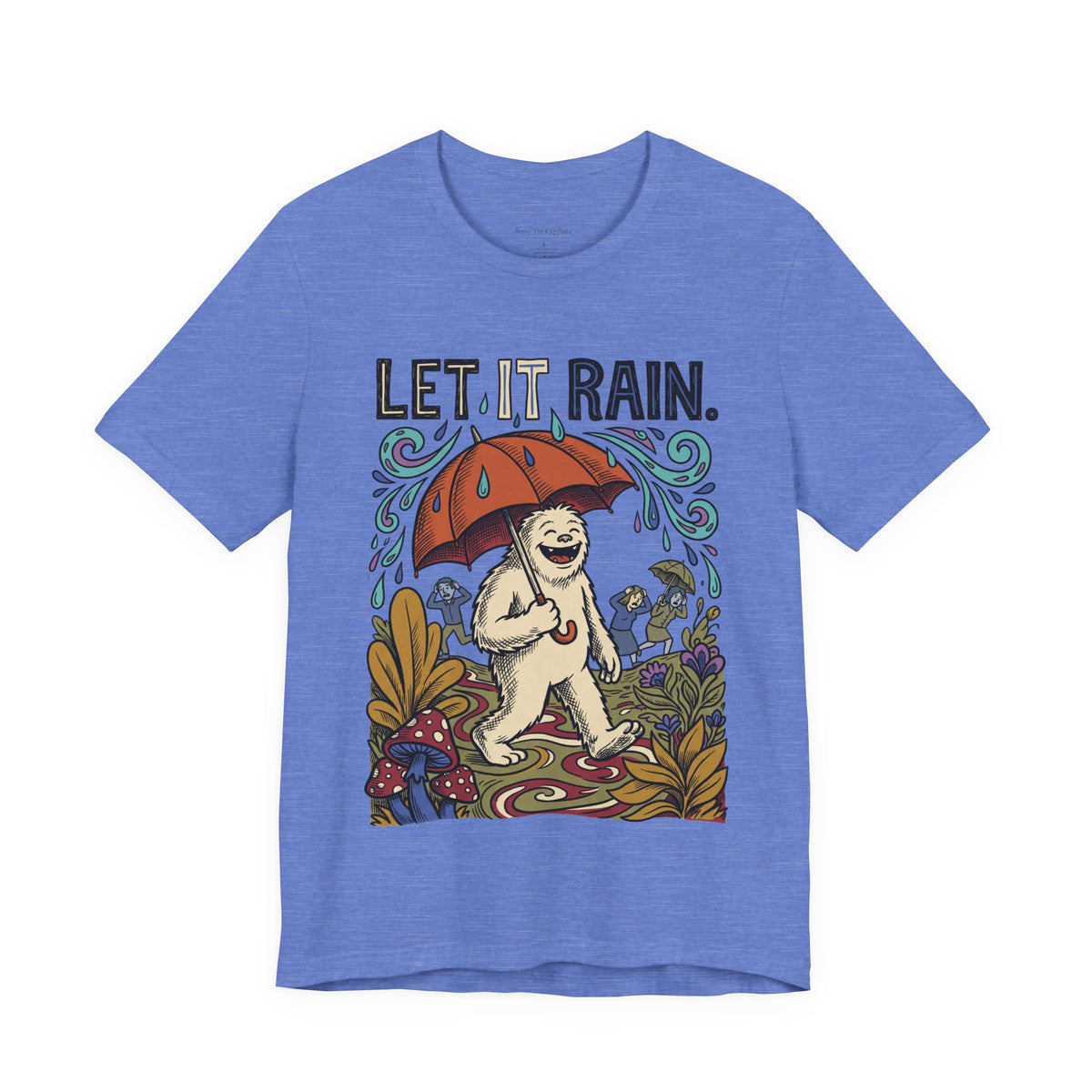 Let It Rain UNISEX Round Neck T-Shirt