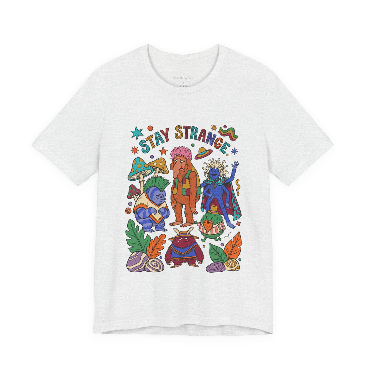 Stay Strange UNISEX Round Neck T-Shirt