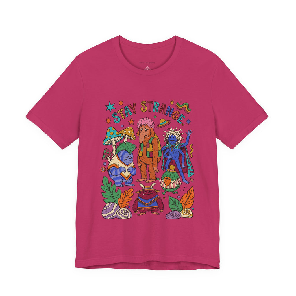 Stay Strange UNISEX Round Neck T-Shirt