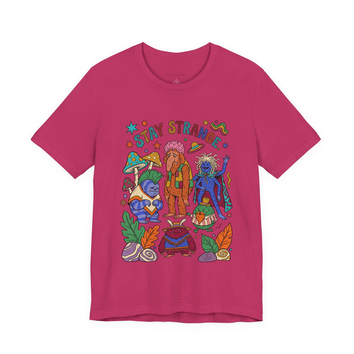 Stay Strange UNISEX Round Neck T-Shirt