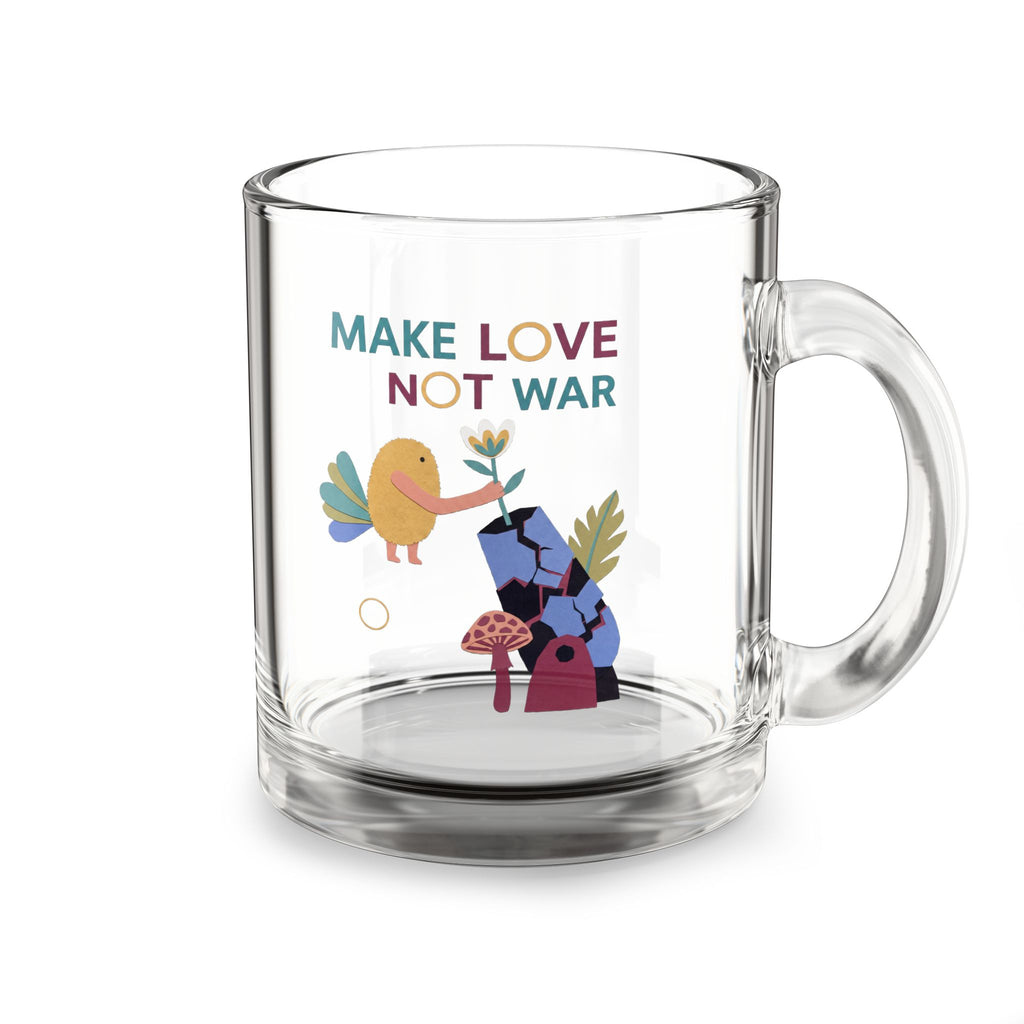 Make Love Not War – 10 oz Glass Coffee Mug
