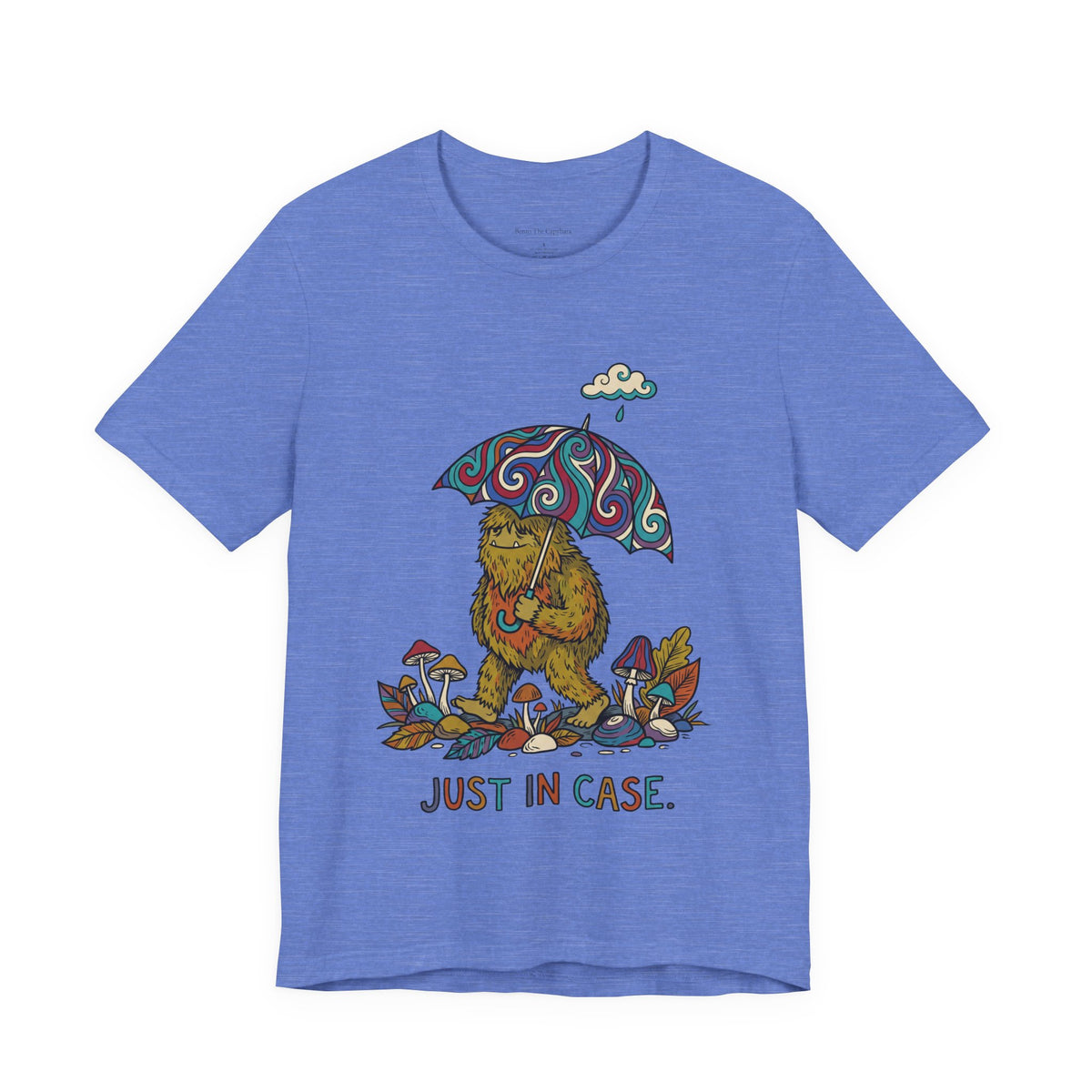 Just in Case UNISEX Round Neck T-Shirt
