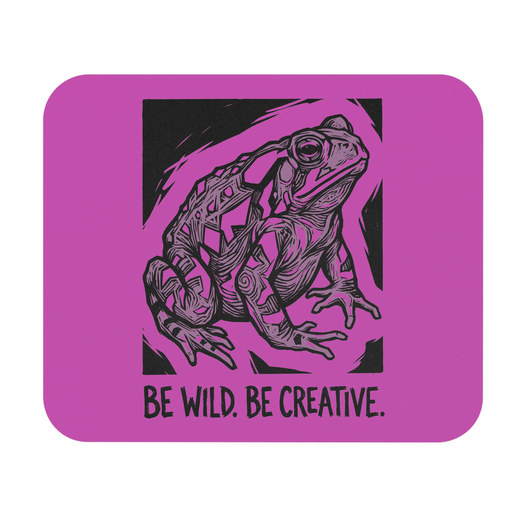 Spirit Toad “Be Wild, Be Creative” Mouse Pad – Magenta