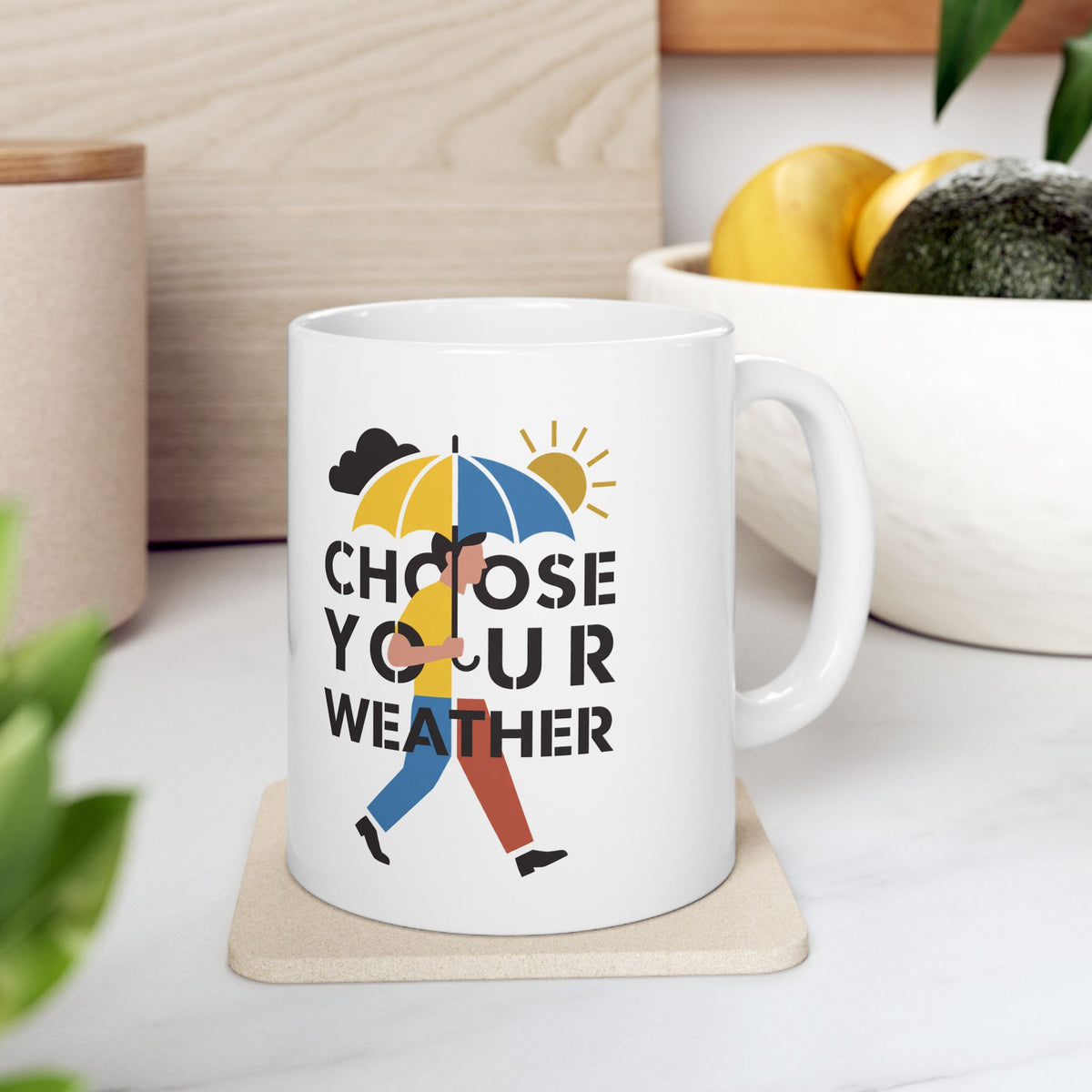 Choose Your Weather Motivational Ceramic Mug – 11 oz