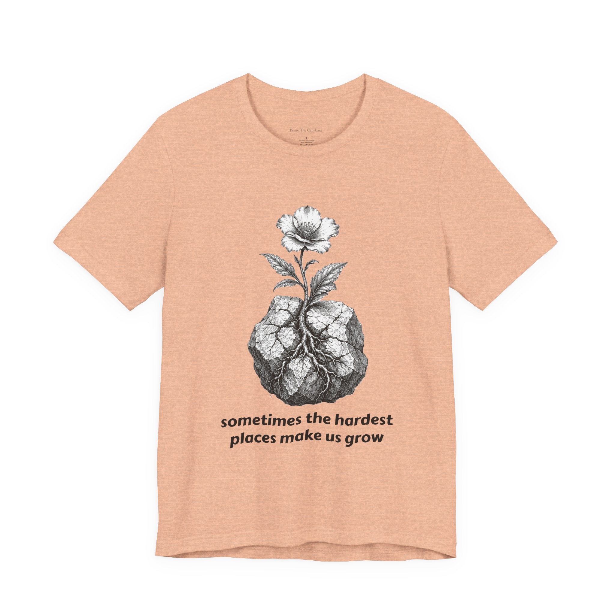 The Hardest Places Make Us Grow Women's T Shirt